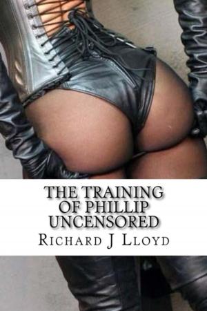 Cover of the book The Training of Phillip Uncensored by Michael D McAuley