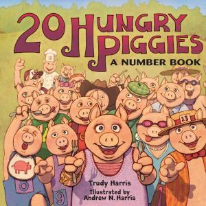 Cover of the book 20 Hungry Piggies by Vivian Bonnie Newman