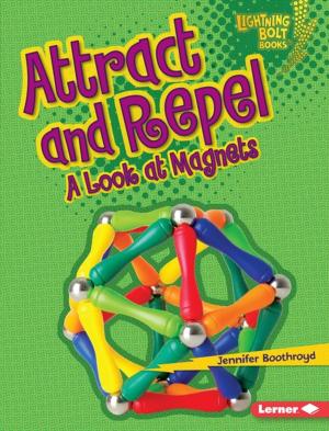 Cover of the book Attract and Repel by Gina Bellisario