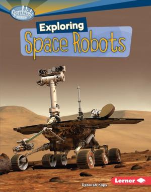 Cover of the book Exploring Space Robots by Matt Doeden