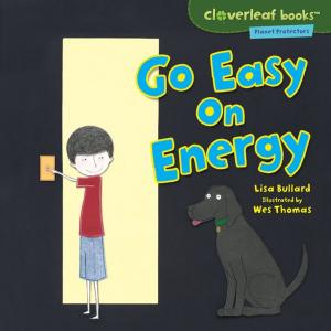 Cover of the book Go Easy on Energy by Lisa Wheeler