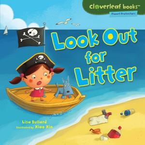 Cover of the book Look Out for Litter by Mari Schuh