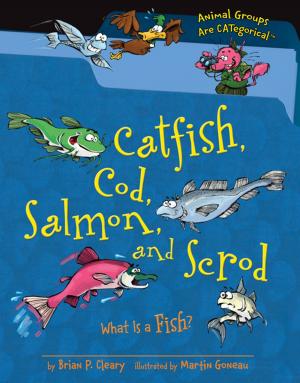 Cover of the book Catfish, Cod, Salmon, and Scrod by Brendan Halpin, Trish Cook