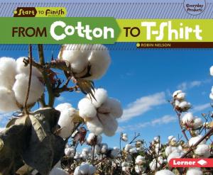 bigCover of the book From Cotton to T-Shirt by 