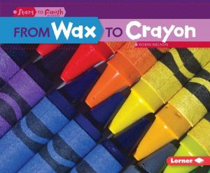 bigCover of the book From Wax to Crayon by 