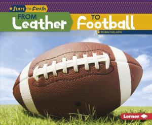 Cover of the book From Leather to Football by Stephanie Perry Moore