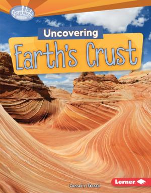 Cover of the book Uncovering Earth's Crust by Jennifer Boothroyd
