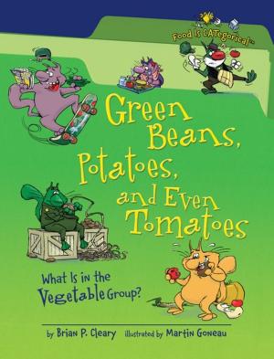 Cover of the book Green Beans, Potatoes, and Even Tomatoes, 2nd Edition by Bob Weinstein, Lt. Colonel, US Army, Ret.