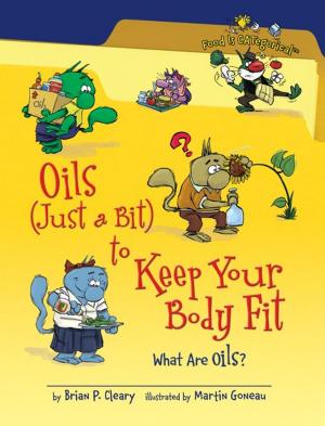 Book cover of Oils (Just a Bit) to Keep Your Body Fit, 2nd Edition