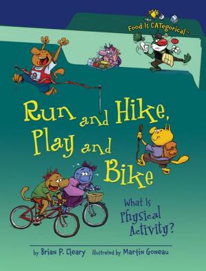 Cover of the book Run and Hike, Play and Bike, 2nd Edition by Jonny Zucker