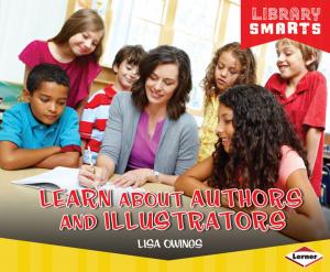 Cover of the book Learn about Authors and Illustrators by Matt Doeden