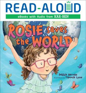 Cover of the book Rosie Saves the World by Robin Nelson
