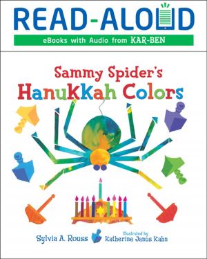 Cover of the book Sammy Spider's Hanukkah Colors by Coral Celeste Frazer