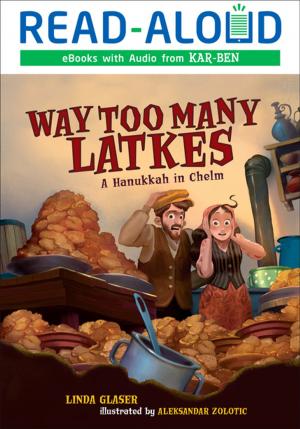 Cover of the book Way Too Many Latkes by Laura Purdie Salas