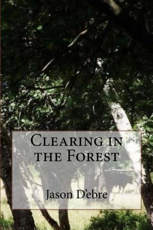 Cover of the book Clearing in the Forest by Donna Westover Gallup (Author)