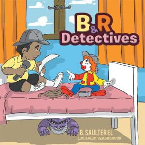 Cover of the book B & R Detectives by Angie Zappacosta Scheerer