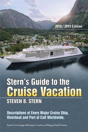 Cover of the book Stern’S Guide to the Cruise Vacation: 2018 Edition by Delia Santo