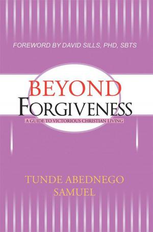 Cover of the book Beyond Forgiveness by Letton Edgington