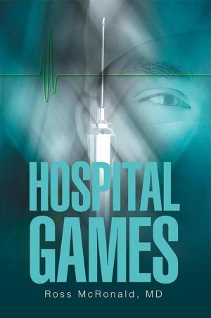 Cover of the book Hospital Games by Bernardo Vallejo Ph.D.