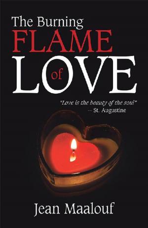Cover of the book The Burning Flame of Love by Tracy Reynolds