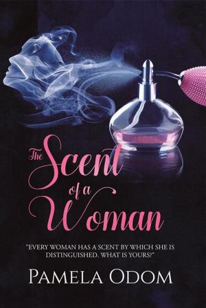 Cover of the book The Scent of a Woman by Felix Amiri