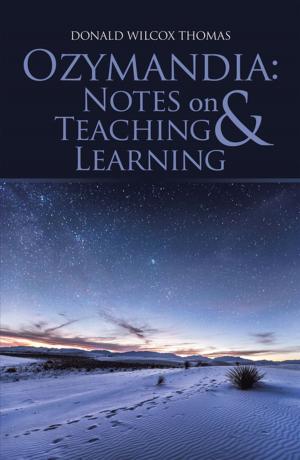 Cover of the book Ozymandia: Notes on Teaching & Learning by David van Wert