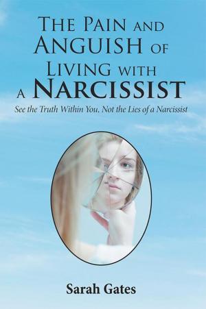 bigCover of the book The Pain and Anguish of Living with a Narcissist by 