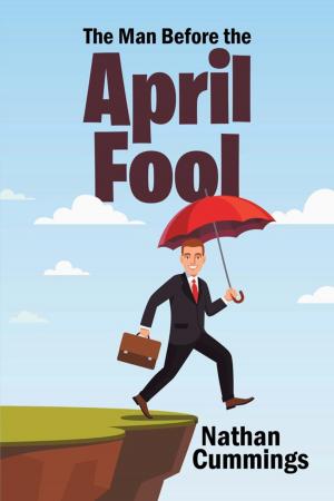 Cover of the book The Man Before the April Fool by Albert Yeung