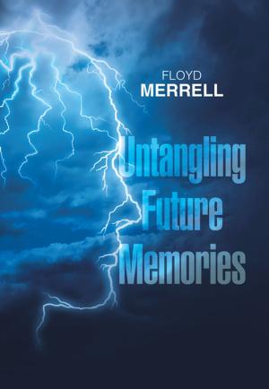 Cover of the book Untangling Future Memories by C. K. Prothro