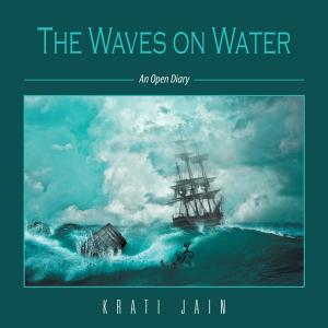 Cover of the book The Waves on Water by Jefri Juwahir