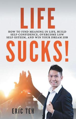 Cover of the book Life Sucks! by Elsa Lim