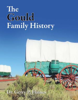 Cover of the book The Gould Family History by Jessi Lohman