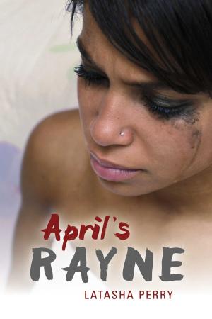 Cover of the book April's Rayne by Pamela Y Smith