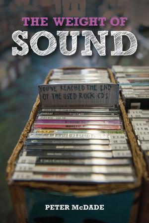 Cover of the book The Weight of Sound by Mark E. Meaney, Ph.D.