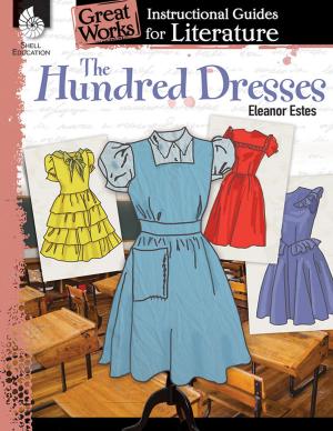 Cover of the book The Hundred Dresses: Instructional Guides for Literature by Wendy Conklin