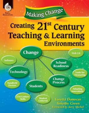 Cover of the book Making Change Creating 21st Century Teaching & Learning Environments by Wendy Conklin