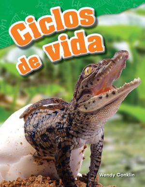 Cover of the book Ciclos de vida by Dona Herweck Rice
