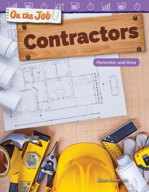 Cover of the book On the Job: Contractors Perimeter and Area by Torrey Maloof