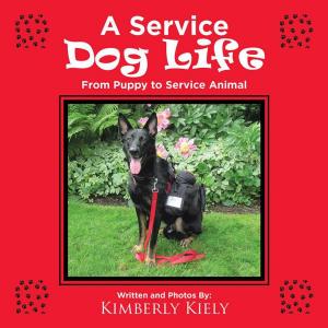 Cover of the book A Service Dog Life by Carmina Harr