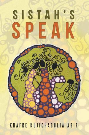 Cover of the book Sistah’S Speak by Sandra Blythe