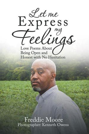 Cover of the book Let Me Express My Feelings by Diana Prince
