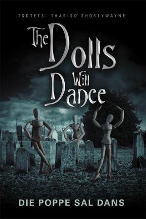Cover of the book The Dolls Will Dance by Shawkat Al-Rubaie. Al-Rubaie