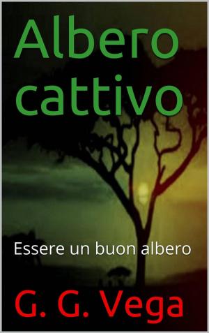 Cover of the book Albero cattivo by Annie Mitchell