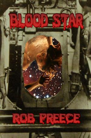 Cover of the book Blood Star: A Space Vampire Novel by Paul Nelson