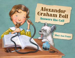 Cover of the book Alexander Graham Bell Answers the Call by Joe Rhatigan