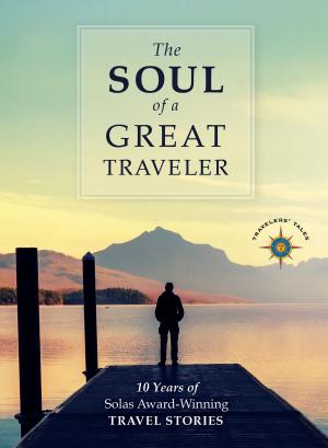 Cover of the book The Soul of a Great Traveler by Carla Gambescia