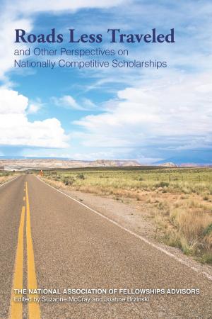 Book cover of Roads Less Traveled and Other Perspectives on Nationally Competitive Scholarships