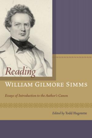 Cover of the book Reading William Gilmore Simms by John Arthos, Thomas W. Benson