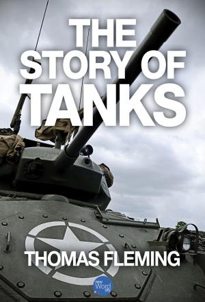 Cover of the book The Story of Tanks by Davidson Butler