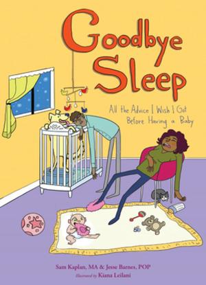 Cover of the book Goodbye Sleep by Nancy Hughes